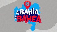 Divulgação / EC Bahia