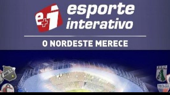 Imagem Esporte Interativo irá investir R$ 100 milhões no futebol nordestino