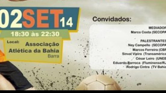 Imagem Segunda edição do Simpósio de Futebol do NE discute as lições da Copa