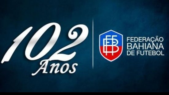Imagem Federação Bahiana de Futebol completa 102 anos de fundação