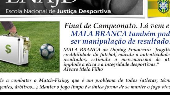 Imagem ENAJD lança campanha contra &quot;Mala Branca&quot; na reta final do Brasileirão
