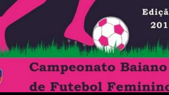 Imagem São Francisco e Lusaca decidem o Baianão Feminino 2015