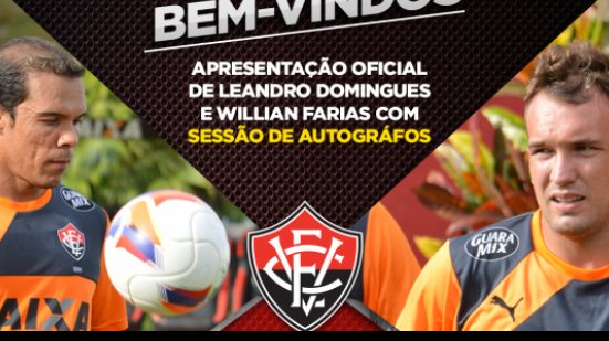 Imagem Vitória faz ação e apresenta Leandro Domingues e Wilian Farias nesta quinta