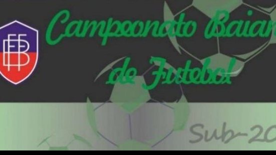 Imagem FBF divulga tabela das quartas de final do Baianão Sub-20